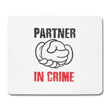 Partner Mousepad - Partner im Verbrechen
