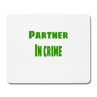 Partner Mousepad - Partner im Verbrechensgrün