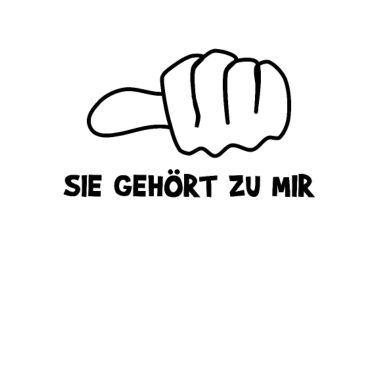 Motiv Sie gehört zu mir! Lustig Partner Valentinstag