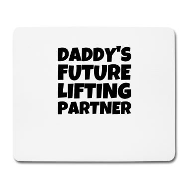 Partner Mousepad - Daddys Future Lifting Partner