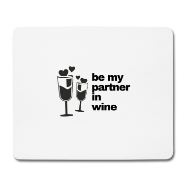 Partner Mousepad - Be my Partner in Wine