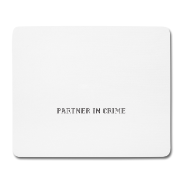 Partner Mousepad - Sie nennen mich Papa weil Partner im Verbrechen
