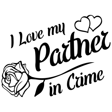 Motiv i love my partner in crime