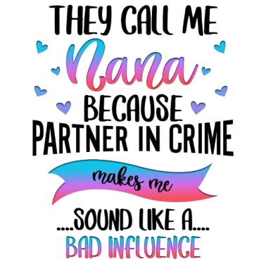 Motiv Sie nennen mich Nana, weil Partner in Crime macht