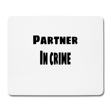 Partner Mousepad - Partner in Verbrechen schwarz