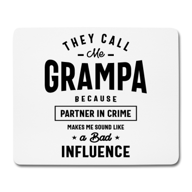 Partner Mousepad - Sie nennen mich Oma, weil Partner in der Kriminalität
