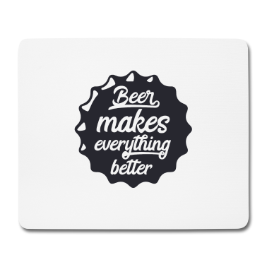 Partner Mousepad - Beer makes everything better