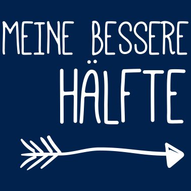 Motiv Valentinstag Partnershirt: meine bessere Hälfte