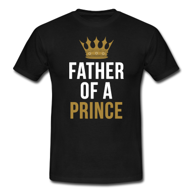 Partnerlook T-Shirt - Father of a Prince Vater Sohn Partnerlook