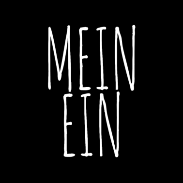 Motiv MEIN EIN UND ALLES - Partnerdesign - MEIN EIN
