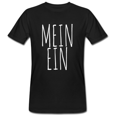Partnerlook T-Shirt - MEIN EIN UND ALLES - Partnerdesign - MEIN EIN