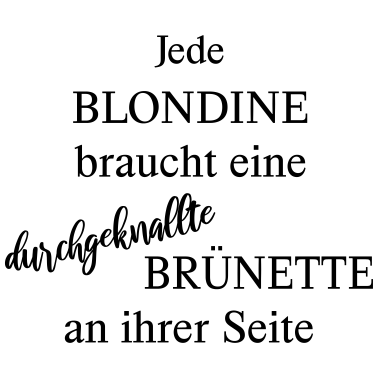 Motiv Blodine braucht Brünette