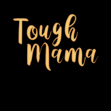 Motiv Tough Mama Partnerlook Mutter Kind