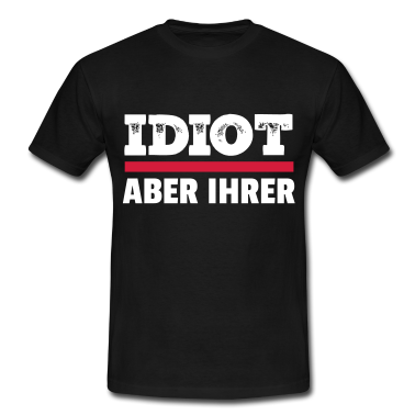 Partnerlook T-Shirt - Zicke aber seine - Idiot aber ihrer Partnerlook