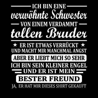 Motiv Verwöhnte Schwester Schwesterherz Schwesterchen