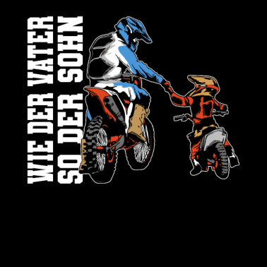 Motiv Wie der Vater so der Sohn Motocross Papa Motorrad