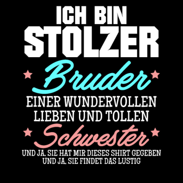 Motiv Ich Bin Stolzer Bruder Einer Schwester T-Shirt