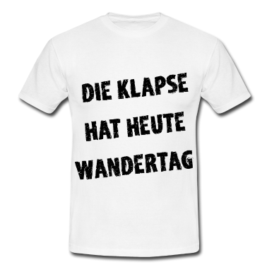 Partnerlook T-Shirt - Die Klapse Hat Heute Wandertag
