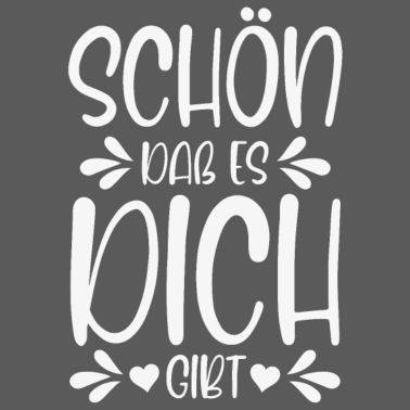 Motiv Schön dass es dich gibt