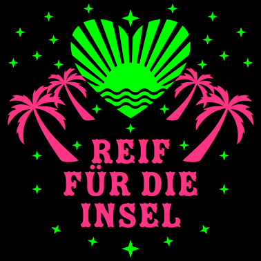 Motiv 66 Reif für die Insel Herz Sonne Meer Palmen