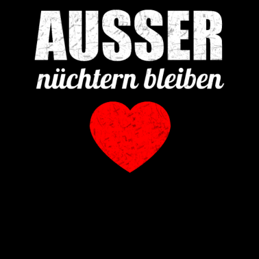 Motiv Zusammen schaffen wir alles außer nüchtern bleiben