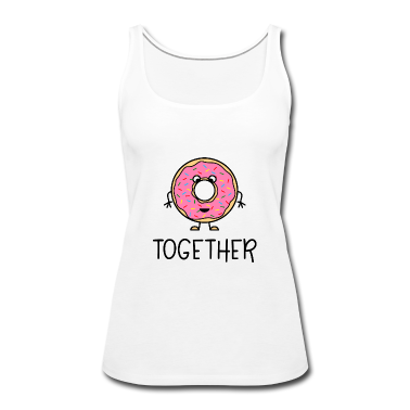 Partnerlook Tank Top - Better Together Partnerlook (Part2) Donut