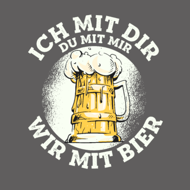 Motiv Ich mit dir du mit mir wir mit Bier Partnerlook