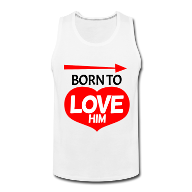 Partnerlook Tank Top - Geboren um ihn zu lieben - Partnerlook