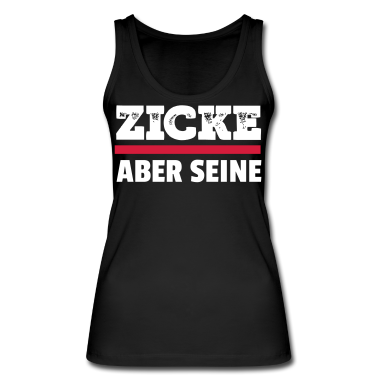 Partnerlook Tank Top - Zicke aber seine - Idiot aber ihrer Partnerlook