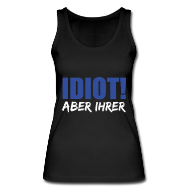 Partnerlook Tank Top - Zicke Aber Seine Idiot aber Ihrer Partnerlook Paar