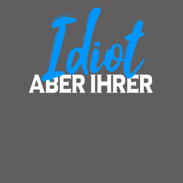 Motiv Idiot aber ihrer Pärchen Partnerlook