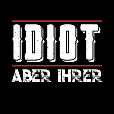 Motiv Idiot aber ihrer Pärchen Partnerlook