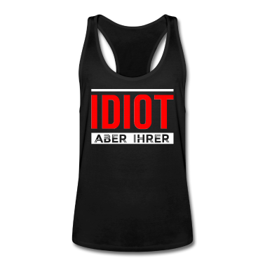 Partnerlook Tank Top - Idiot aber ihrer Pärchen Partnerlook