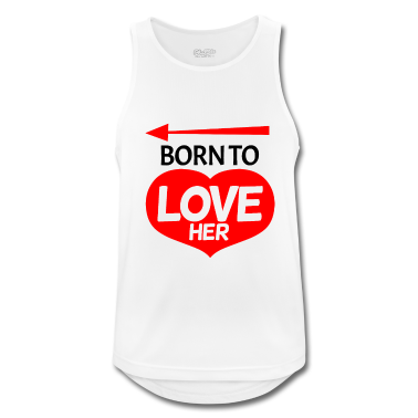 Partnerlook Tank Top - Geboren um sie zu lieben Love - Partnerlook
