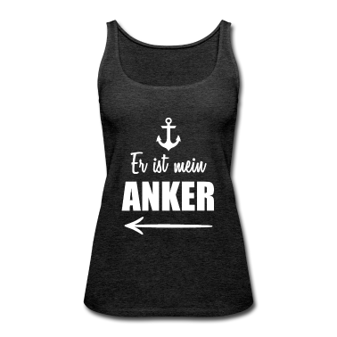 Partnerlook Tank Top - Er ist mein Anker Partnerlook