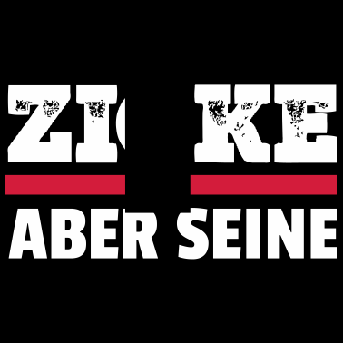 Motiv Zicke aber seine - Idiot aber ihrer Partnerlook