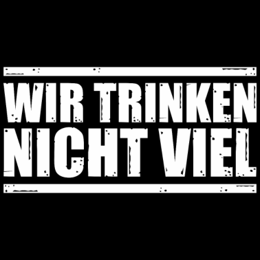 Motiv Partnerlook - wir trinken nicht viel