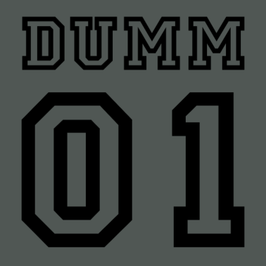 Motiv Dumm - Dümmer Partnerlook Geschenk