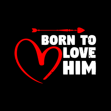 Motiv Born to love him - Partnerlook