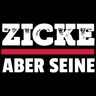 Motiv Zicke aber seine - Idiot aber ihrer Partnerlook