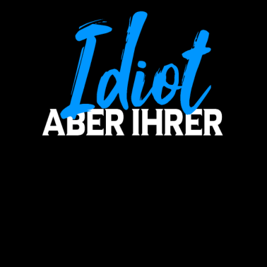 Motiv Idiot aber ihrer Pärchen Partnerlook