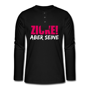 Partnerlook Langarmshirt - Zicke Aber Seine Idiot aber Ihrer Partnerlook Paar
