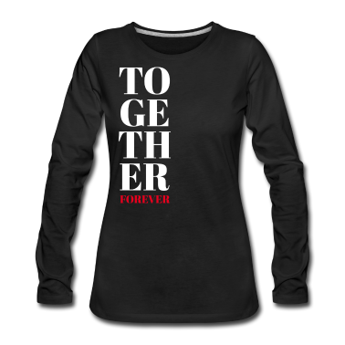 Partnerlook Langarmshirt - TOGETHER FOREVER - PARTNERLOOK - PARTNERSCHAFT