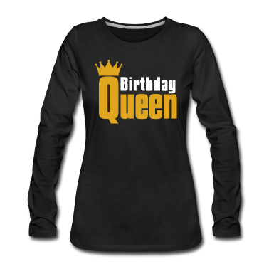 Partnerlook Langarmshirt - Geburtstag Königin Partnerlook Geburtstagskind