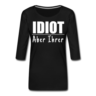 Partnerlook Langarmshirt - Zicke Aber Seine Idiot aber Ihrer Partnerlook Paar