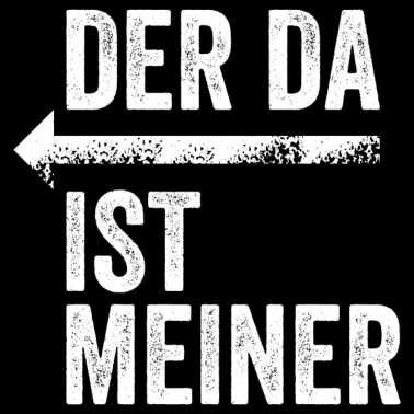 Motiv DER DA IST MEINER | Partnerlook | Pfeil (links)