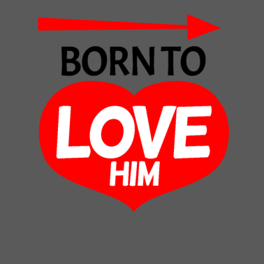 Motiv Geboren um ihn zu lieben - Partnerlook