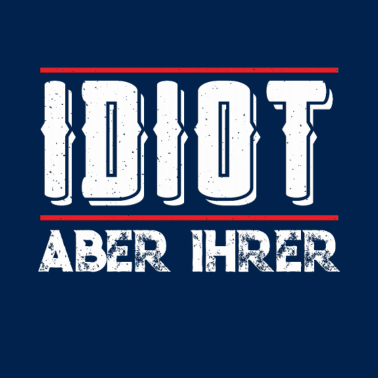 Motiv Idiot aber ihrer Pärchen Partnerlook