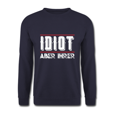 Partnerlook Pullover - Idiot aber ihrer Pärchen Partnerlook