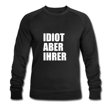 Partnerlook Pullover - Zicke Aber Seine Idiot aber Ihrer Partnerlook Paar